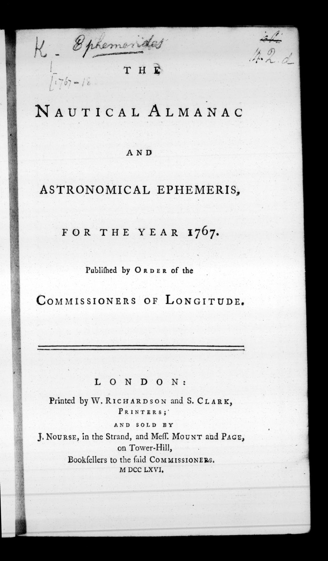 Two pages of the first Nautical Almanac: the letterpress title page reading THE NAUTICAL ALMANAC AND ASTRONOMICAL EPHEMERIS FOR THE YEAR 1767, published by order of the Commissioners of Longitude; beside it a page headed January 1767, Configurations of the Satellites of Jupiter, thirty-one rows of small dots plotting the four moons against the planet night by night.